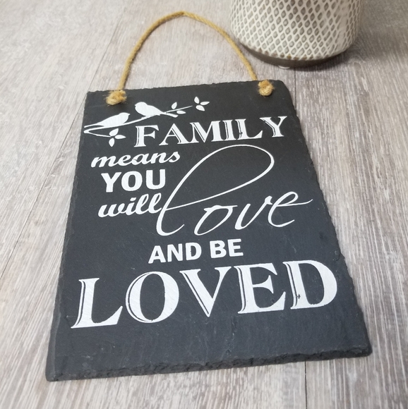 Painted Slate Plaque (Family Means You Will Love And Be Loved) - Picture 2 of 7